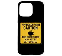 Precaución Este Bombero Puede no ser un Amante del café con cafeína Carcasa para iPhone 15 Pro MAX
