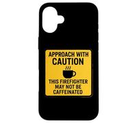 Precaución Este Bombero Puede no ser un Amante del café con cafeína Carcasa para iPhone 16 Plus