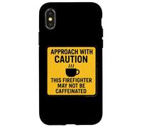 Precaución Este Bombero Puede no ser un Amante del café con cafeína Carcasa para iPhone X/XS
