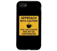 Precaución Este Estudiante de Derecho Puede no ser un Amante del café con cafeína Carcasa para iPhone SE (2020) / 7/8