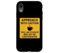 Precaución Este Estudiante de Derecho Puede no ser un Amante del café con cafeína Carcasa para iPhone XR