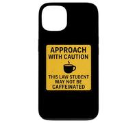 Precaución Este Estudiante de Derecho Puede no ser un Amante del café con cafeína Carcasa para iPhone 13