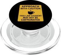 Precaución Este Estudiante de Derecho Puede no ser un Amante del café con cafeína PopSockets PopGrip para MagSafe