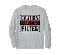 Precaución I have no filter - Divertido diseño de humor sarcástico Manga Larga