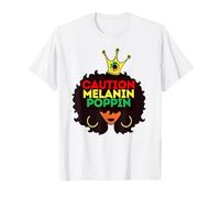 Precaución Melanina Poppin Negro Mujeres Sista Brown Skin Girls Camiseta