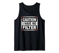 Precaución No tengo filtro, diseño de humor sarcástico Camiseta sin Mangas