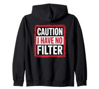 Precaución No tengo filtro, diseño de humor sarcástico Sudadera con Capucha