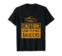 Precaución Platillos de vuelo bajo OVNI Advertencia Humor Camiseta