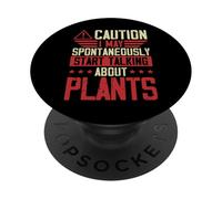 Precaución Puedo Comenzar a Hablar espontáneamente de Las Plantas PopSockets PopGrip Adhesivo
