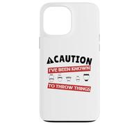 PRECAUCIÓN Que HE Sido SABIDO para Lanzar Cosas Cerámica Meme Carcasa para iPhone 13 Pro MAX