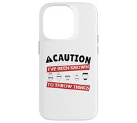 PRECAUCIÓN Que HE Sido SABIDO para Lanzar Cosas Cerámica Meme Carcasa para iPhone 14 Pro