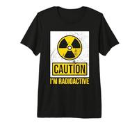 Precaución Soy radiactivo - Radioterapia para la Conciencia del cáncer Camiseta Premium