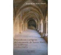 Precedents I Origens Del Monestir De Santa Maria De Vallbona (115 4-11