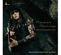 Prechanvinit, Irin - Forest Paintings - 20th Century Guitar Music
