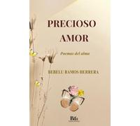 Precioso amor: poemas del alma