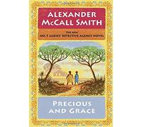 Precious and Grace: No. 1 Ladies' Detective Agency (17) (No. 1 Ladies' Detective Agency Series)