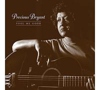 Precious Bryant - Fool Me Good (Frost Coloured Vinyl) [Vinilo]