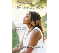 Precious Life: From the Enemy's Target to God's Testimony