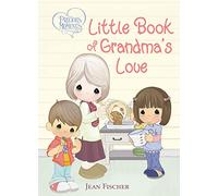 Precious Moments: Little Book of Grandma's Love
