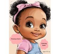 Precious one's coloring book: babies will make you smile and want to color them
