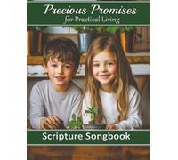 Precious Promises for Practical Living Songbook: Guitar Chords and Lyrics for 50 Scripture Songs: 2 (Precious Promises Songbooks 1-4)