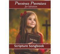 Precious Promises for Salvation: Songbook #1 (Precious Promises Songbooks 1-4)