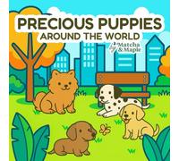 Precious Puppies: Bold and Easy Coloring Book: A Cute Coloring Adventure of Puppies and Dog Breeds From Around the World for Kids
