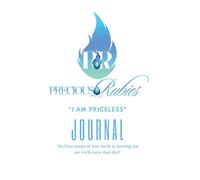 Precious Rubies: I AM PRICELESS Book Journal