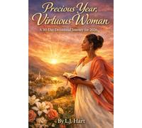 Precious Year, Virtuous Woman: A 30-Day Devotional Journey for 2026