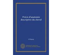 Précis d'anatomie descriptive du cheval