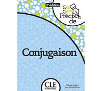 Précis de... Conjugaison. Per le Scuole superiori