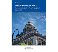 Précis de droit pénal: Commentaire du livre Ier du Code pénal
