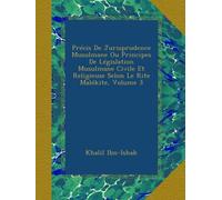 Précis De Jurisprudence Musulmane Ou Principes De Législation Musulmane Civile Et Religieuse Selon Le Rite Malékite, Volume 3