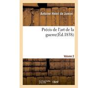 Précis de l'art de la guerre, Volume 2 (Sciences Sociales)