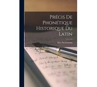 Précis De Phonétique Historique Du Latin