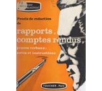Précis De Rédaction De Rapports Comptes Rendus Procès-verbaux Notes Et