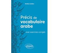 Précis de vocabulaire arabe avec exercices corrigés