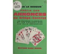 Précis Des Annonces Au Bridge-contrat Les Enchères Classiques Et Les C