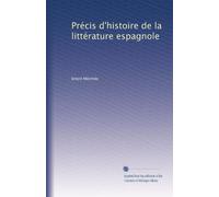 Précis d'histoire de la littérature espagnole