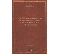 Précis historique et véritable du séjour de Joseph Kabris, natif de Bordeaux, dans les Isles Mendoça...