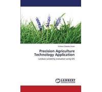 [(Precision Agriculture Technology Application)] [By (author) Swain Kishore Chandra] published on (October, 2013)