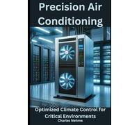 Precision Air Conditioning (PAC), Units Optimized Climate Control for Critical Environments
