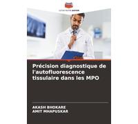 Précision diagnostique de l'autofluorescence tissulaire dans les MPO