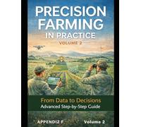 Precision Farming in Practice - Volume 2 (Precision Farming Master Series)