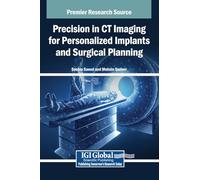 Precision in CT Imaging for Personalized Implants and Surgical Planning