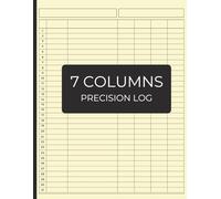 Precision Log: The 7-Column Log Book, Organize, Track, and Achieve with Flexible Columns for Any Purpose, Simple for Bookkeeping, personal finance, small businesses, 120 pages, size 8.5 x 11 inch