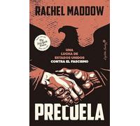 Precuela: Una lucha de Estados Unidos contra el fascismo (Ensayo)