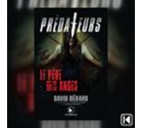 Prédateurs. Le Père Des Anges (audiolibro)