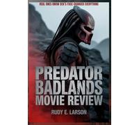 Predator - Badlands Movie Review: Real ones know Dek’s face changed everything (Cinematic Deep Dives)