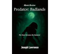 Predator: Badlands Movie Review: The Hunt Becomes the Haunted